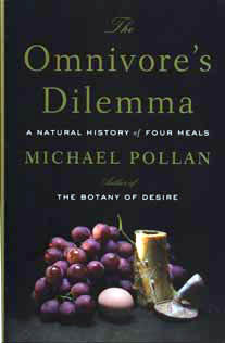 Omnivores Dilemma by Michael Pollan Omnivores Dilemma by Michael Pollan