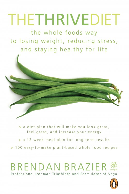 Thrive Diet by Brendan Brazier Thrive Diet by Brendan Brazier