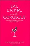 Eat drink and be gorgeous